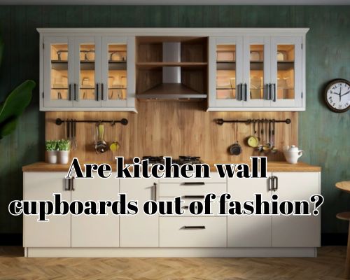 Are Kitchen Wall Cupboards Out of Fashion? Exploring Modern Design Trends in Mornington, Australia